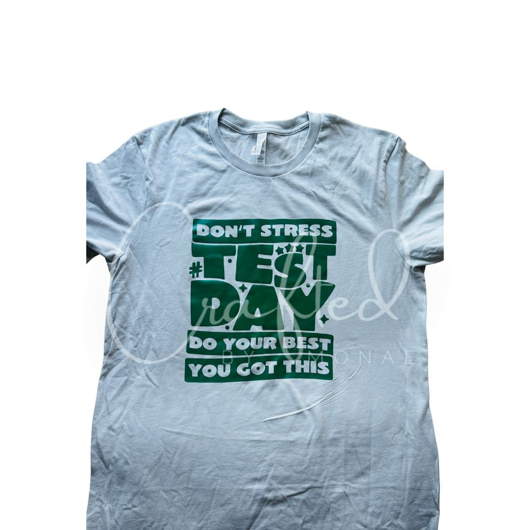 πππDonβt Stress Tee