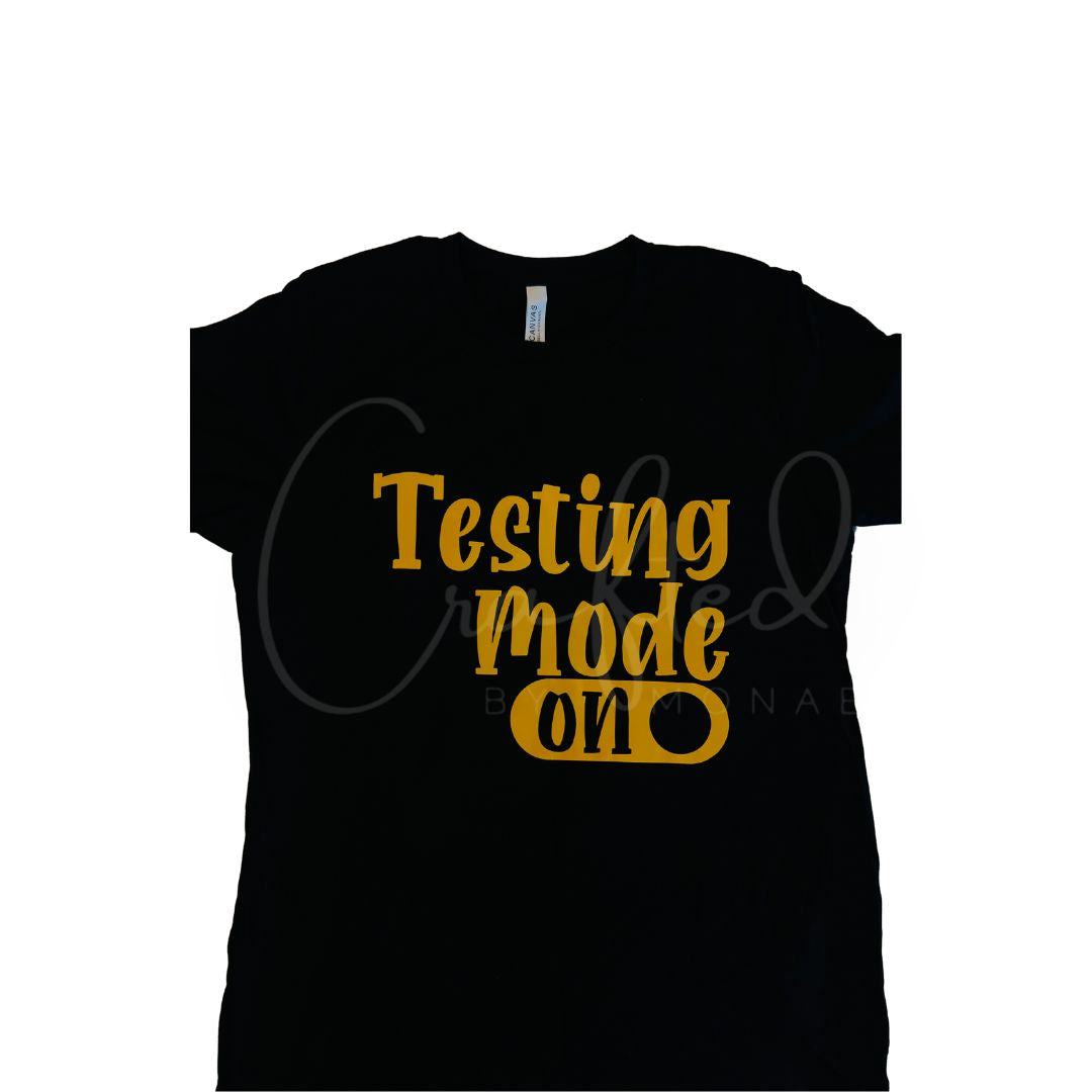 ๐๐๐Testing Mode On Tee