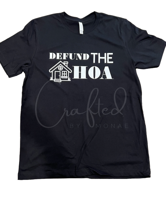 🏡Not the HOA Tee