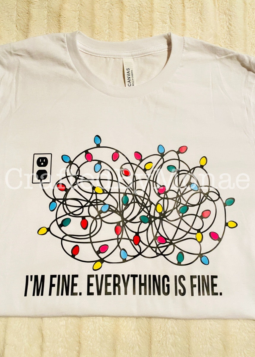 🥴Everything Is Fine Tee