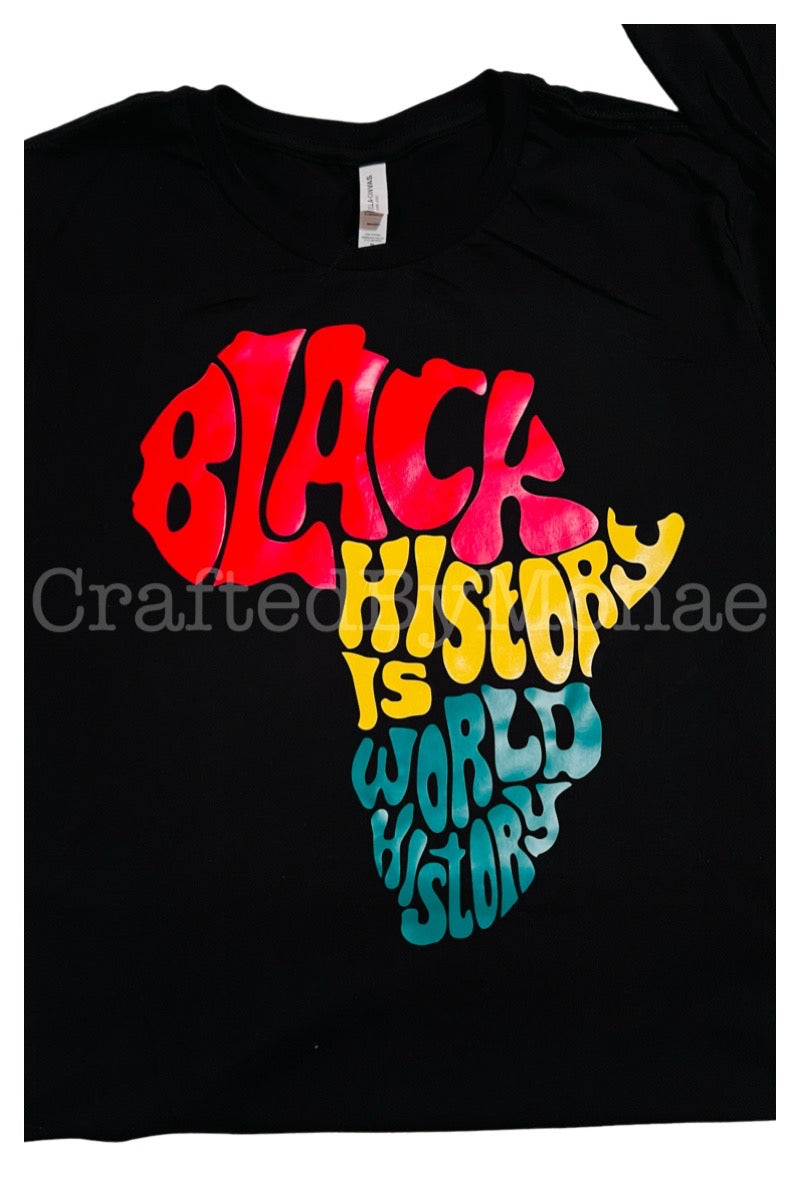📚Black History...is World History Tee