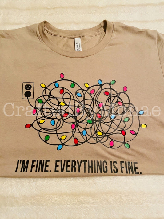 🥴Everything Is Fine Tee
