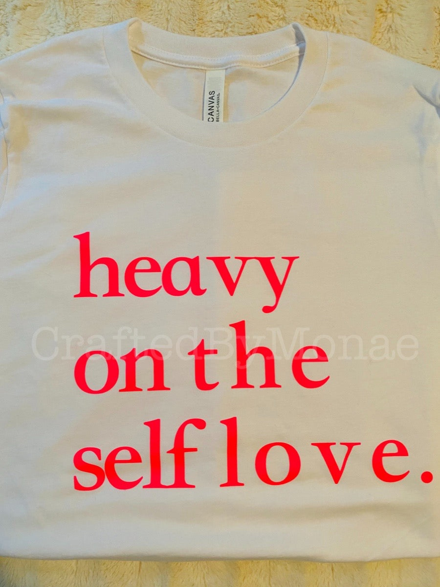 💓Self Love Tee