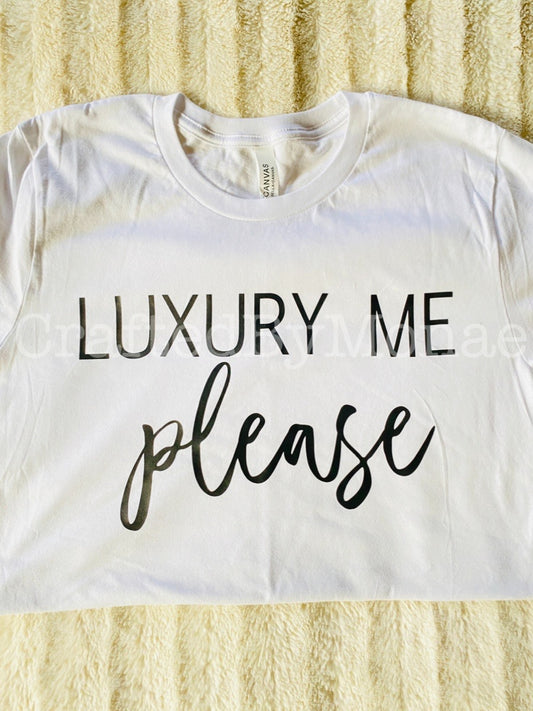 🪄Luxury Me Tee
