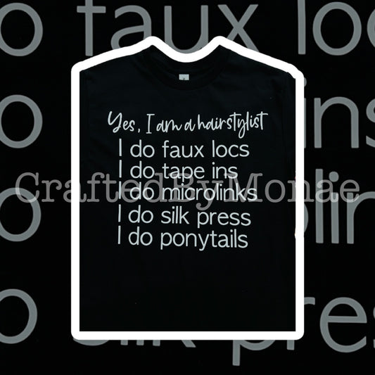 ππΎββοΈI Am a Hairstylist Tee